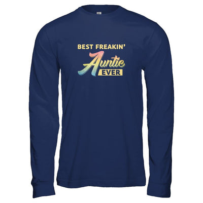 Best Freakin' Auntie Ever-T-Shirt & Tank Top-Long Sleeve T-Shirt-Navy
