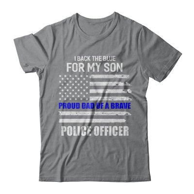 I Back The Blue For My Son Proud Dad Police Officer-T-Shirt & Hoodie-Classic T-Shirt-Sport Grey