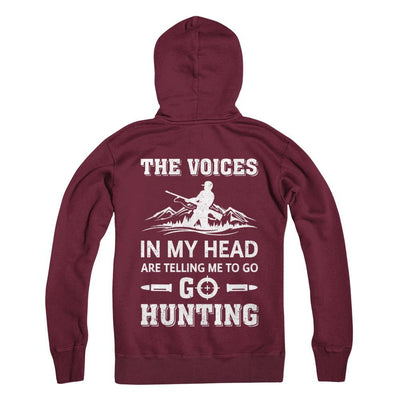 The Voices In My Head Are Telling Me To Go Hunting-T-Shirt & Hoodie-Pullover Hoodie-Maroon