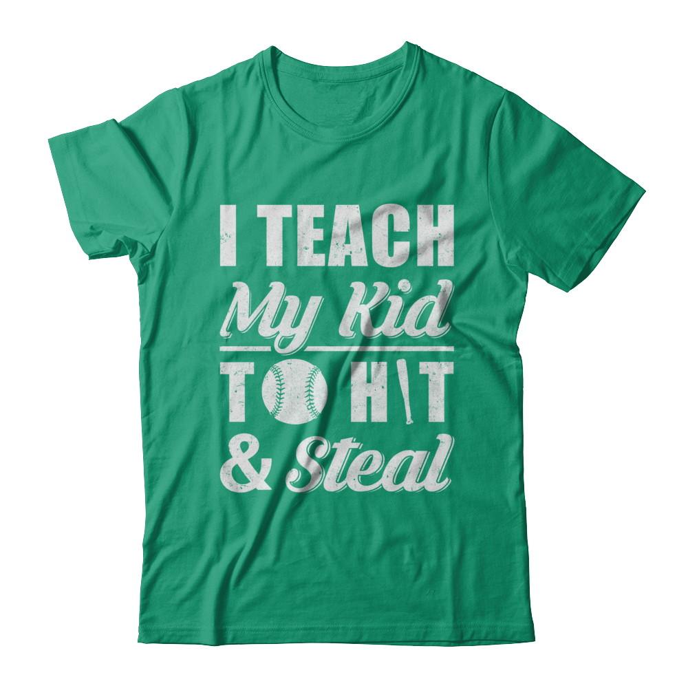 I Teach My Kid To Hit And Steal Kids Baseball Softball-T-Shirt & Hoodie-Classic T-Shirt-Kelly Green