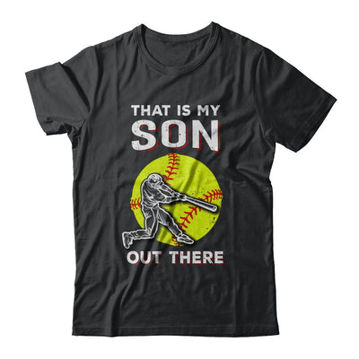 That's My Son Out There Softball Dad Mom-T-Shirt & Hoodie-Classic T-Shirt-Black
