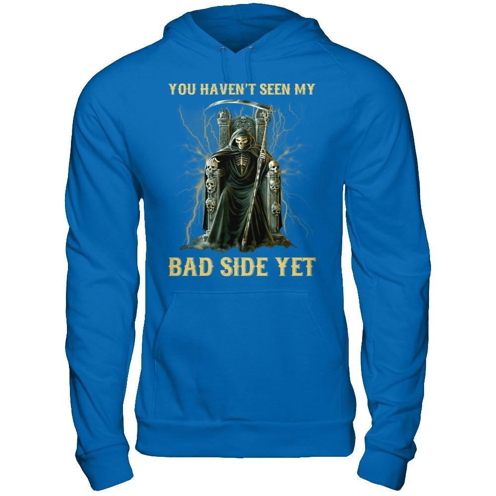 You Haven't Seen My Bad Side Yet-T-Shirt & Hoodie-Pullover Hoodie-Royal