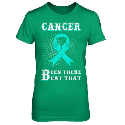 Ovarian Cancer Been There Beat That Teal Awareness Ribbon-T-Shirt & Hoodie-Women's T-Shirt-Irish Green