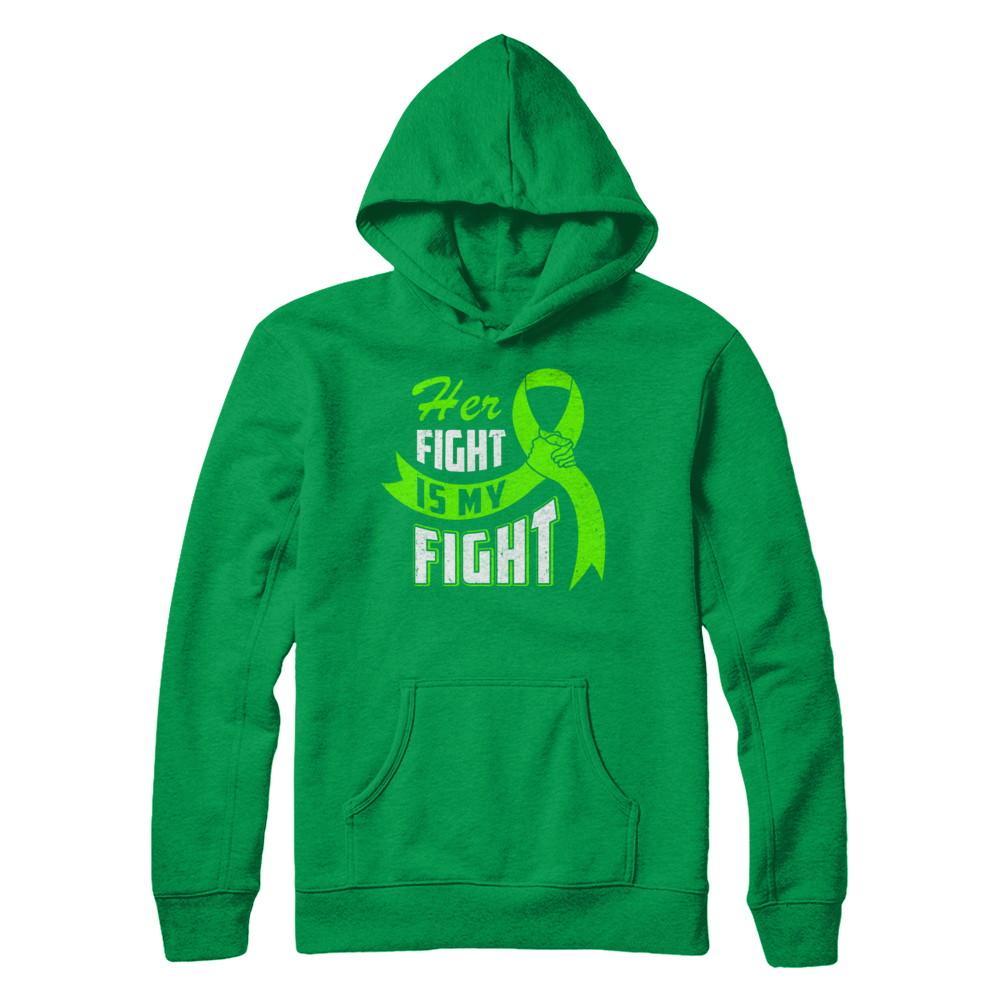 Her Fight is My Fight Liver Cancer Awareness Green Ribbon-T-Shirt & Hoodie-Pullover Hoodie-Irish Green