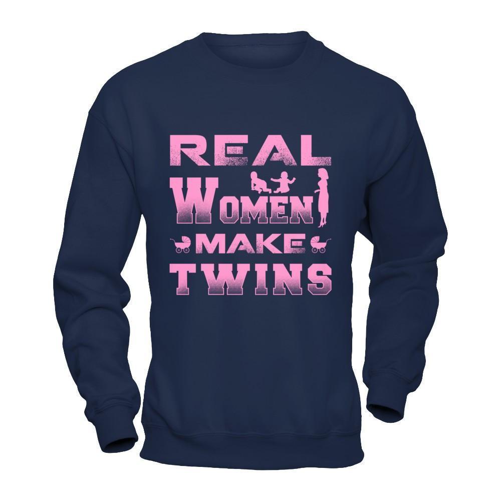 Real Women Make Twins-T-Shirt & Hoodie-Crewneck Sweatshirt-Navy