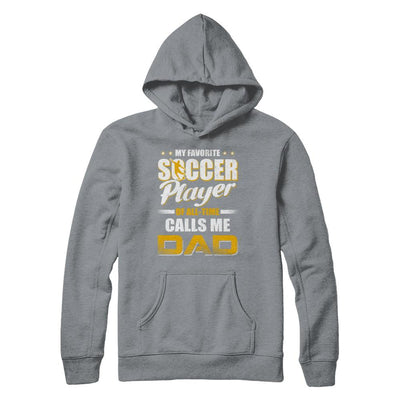 My Favorite Soccer Player Calls Me Dad Soccer-T-Shirt & Hoodie-Pullover Hoodie-Light Steel