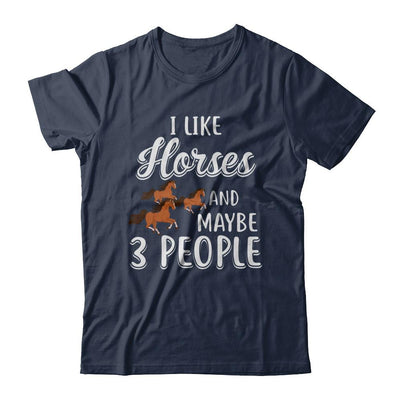 I Like Horses And Maybe 3 People-T-Shirt & Hoodie-Classic T-Shirt-Navy