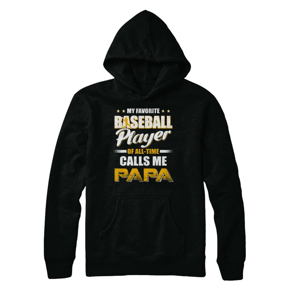 My Favorite Baseball Player Calls Me Papa Baseball-T-Shirt & Hoodie-Pullover Hoodie-Black