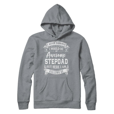 I Would Be An Awesome Stepdad Fathers Day Gifts-T-Shirt & Hoodie-Pullover Hoodie-Light Steel