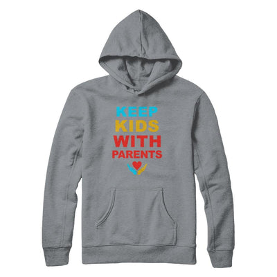 Keep Kids With Parents Families Belong Together-T-Shirt & Hoodie-Pullover Hoodie-Light Steel