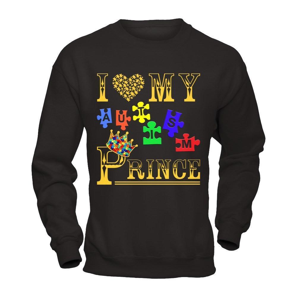 I Love My Autism Prince-T-Shirt & Hoodie-Crewneck Sweatshirt-Black
