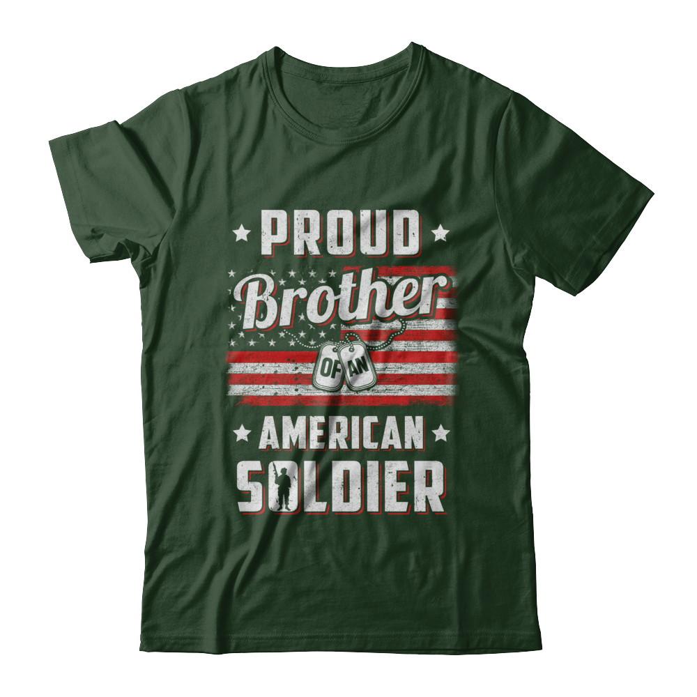 Proud Brother Of A Soldier Army Sister Veteran-T-Shirt & Hoodie-Classic T-Shirt-Forest Green