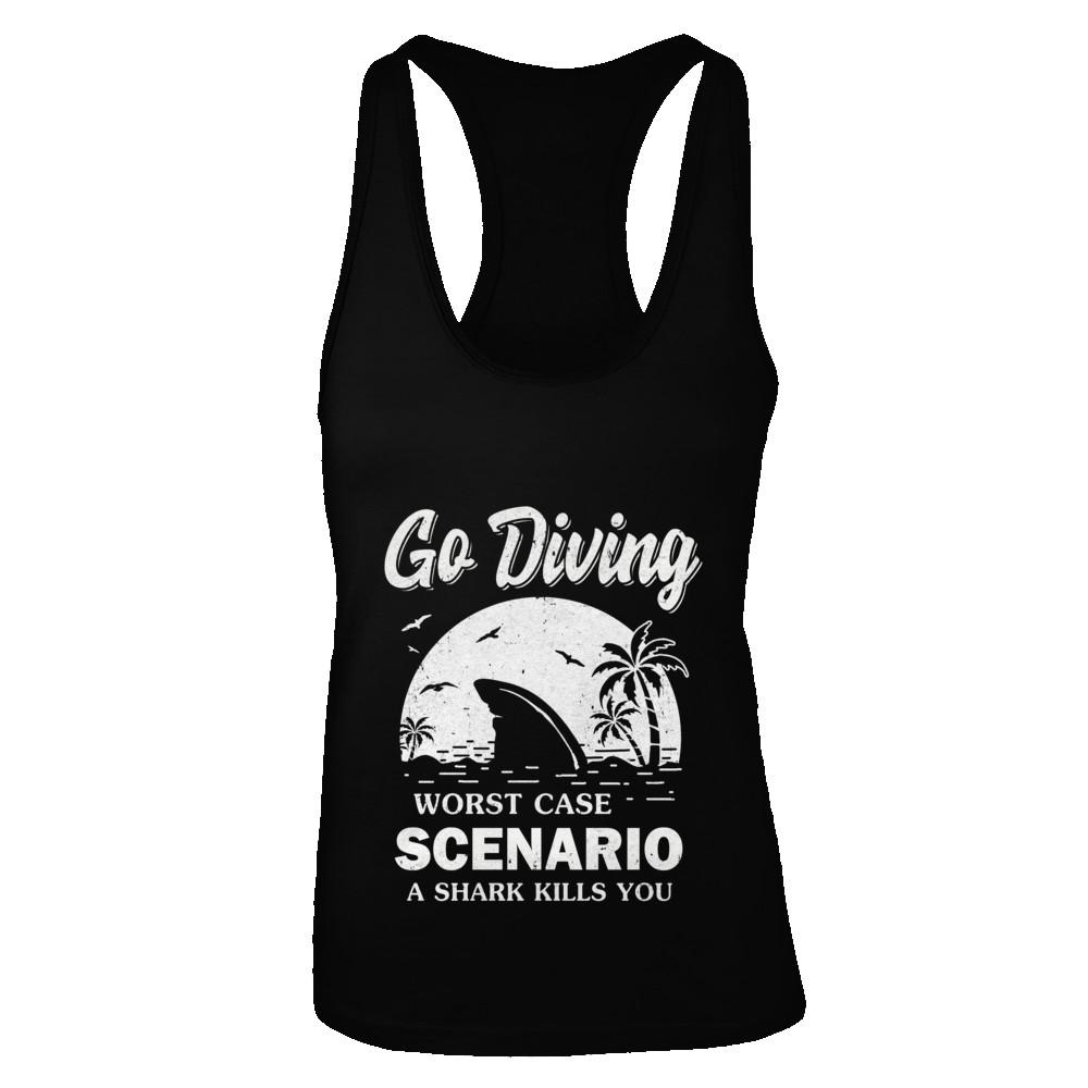 Funny Go Diving Worst Case Scenario A Shark Kills You-T-Shirt & Tank Top-Women's Ideal Racerback Tank-Black