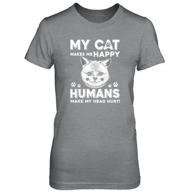 My Cat Makes Me Happy Humans Make My Head Hurt-T-Shirt & Tank Top-Women's T-Shirt-Sport Grey