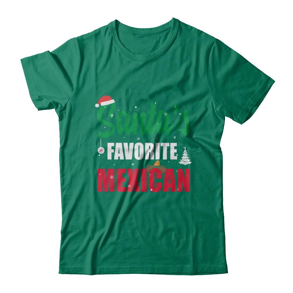 Santas Favorite Mexican Funny Ugly Christmas Gifts-T-Shirt & Sweatshirt-Classic T-Shirt-Kelly Green