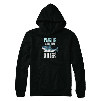Plastic Is The Real Killer Save Ocean Quote-T-Shirt & Tank Top-Pullover Hoodie-Black