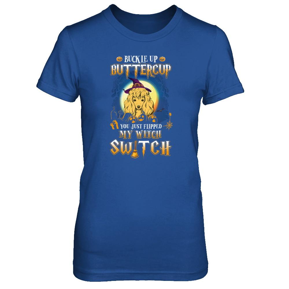 Buckle Up Buttercup Halloween Witch Poodle Costume-T-Shirt & Tank Top-Women's T-Shirt-Royal