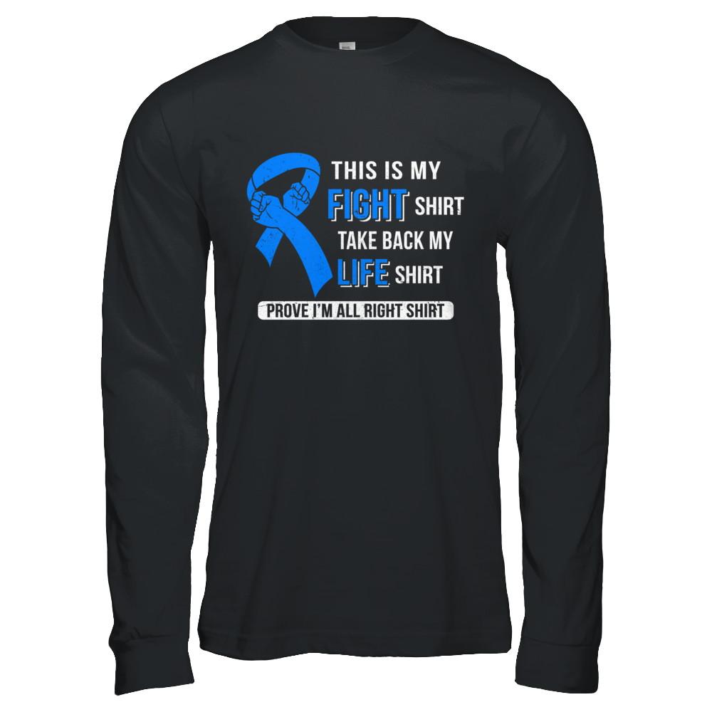 This Is My Fight Colon Cancer Awareness-T-Shirt & Hoodie-Long Sleeve T-Shirt-Black