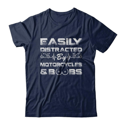 Easily Distracted By Motorcycles And Boobs-T-Shirt & Hoodie-Classic T-Shirt-Navy