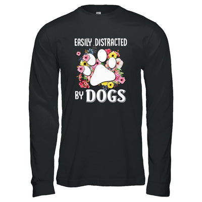 Easily Distracted By Dogs-T-Shirt & Tank Top-Long Sleeve T-Shirt-Black