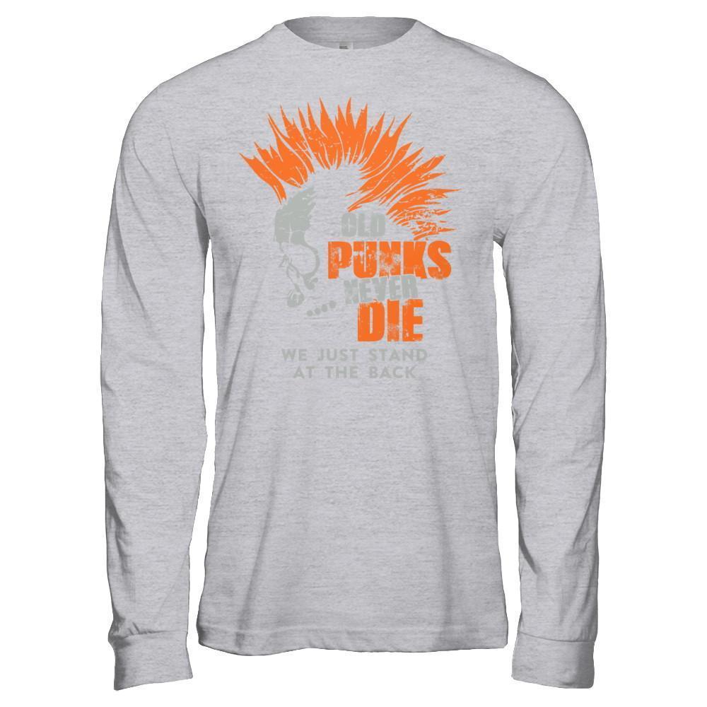 Old Punk Never Die We Just Stand At The Back-T-Shirt & Hoodie-Long Sleeve T-Shirt-Sport Grey