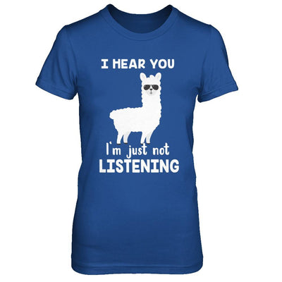 I Hear You I'm Just Not Listening Funny Llama-T-Shirt & Hoodie-Women's T-Shirt-Royal