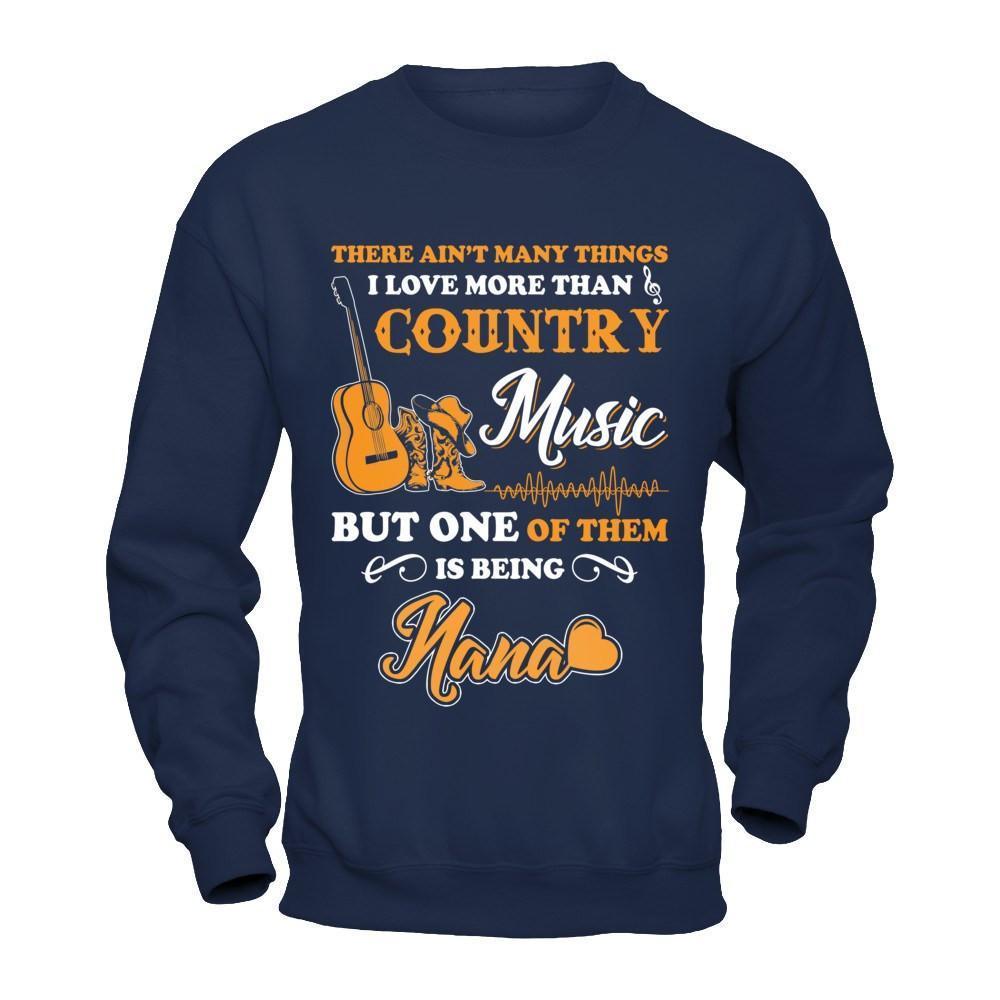 I Love More Than Country Music But One Of Them Is Being Nana-T-Shirt & Hoodie-Crewneck Sweatshirt-Navy