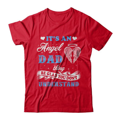 It's An Angel Dad Thing Be Glad You Don't Understand-T-Shirt & Hoodie-Premium T-Shirt-Red
