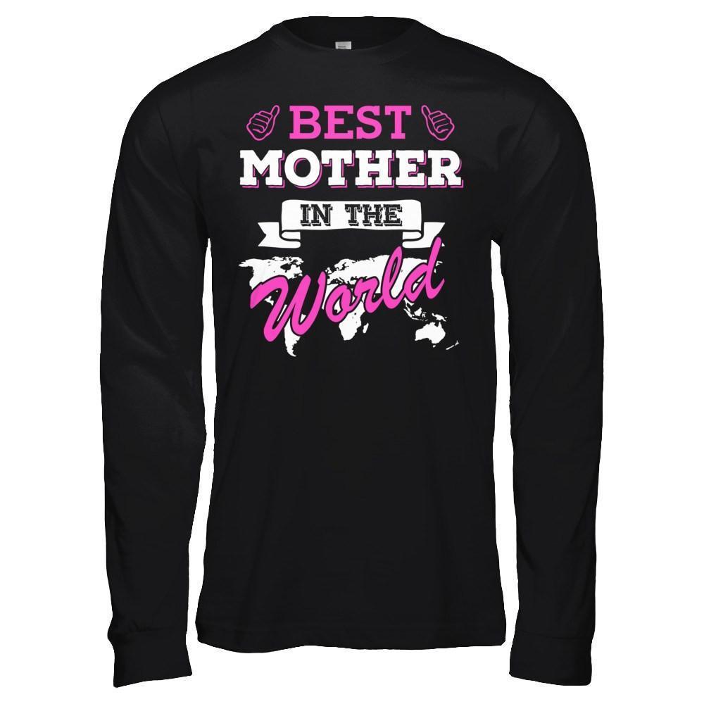 Best Mother In The World-T-Shirt & Hoodie-Long Sleeve T-Shirt-Black