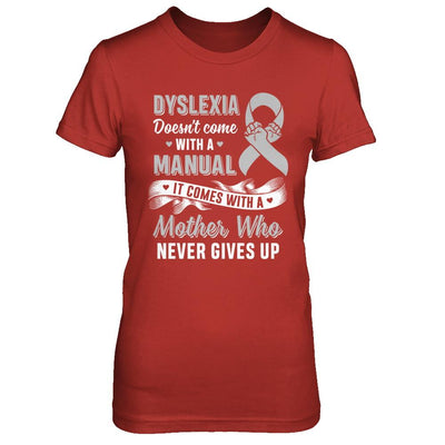 Dyslexia Doesn't Come With A Manual Mom-T-Shirt & Hoodie-Women's T-Shirt-Red