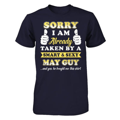 Sorry I Am Already Taken By Smart Sexy May Guy-T-Shirt & Hoodie-Premium T-Shirt-Midnight Navy