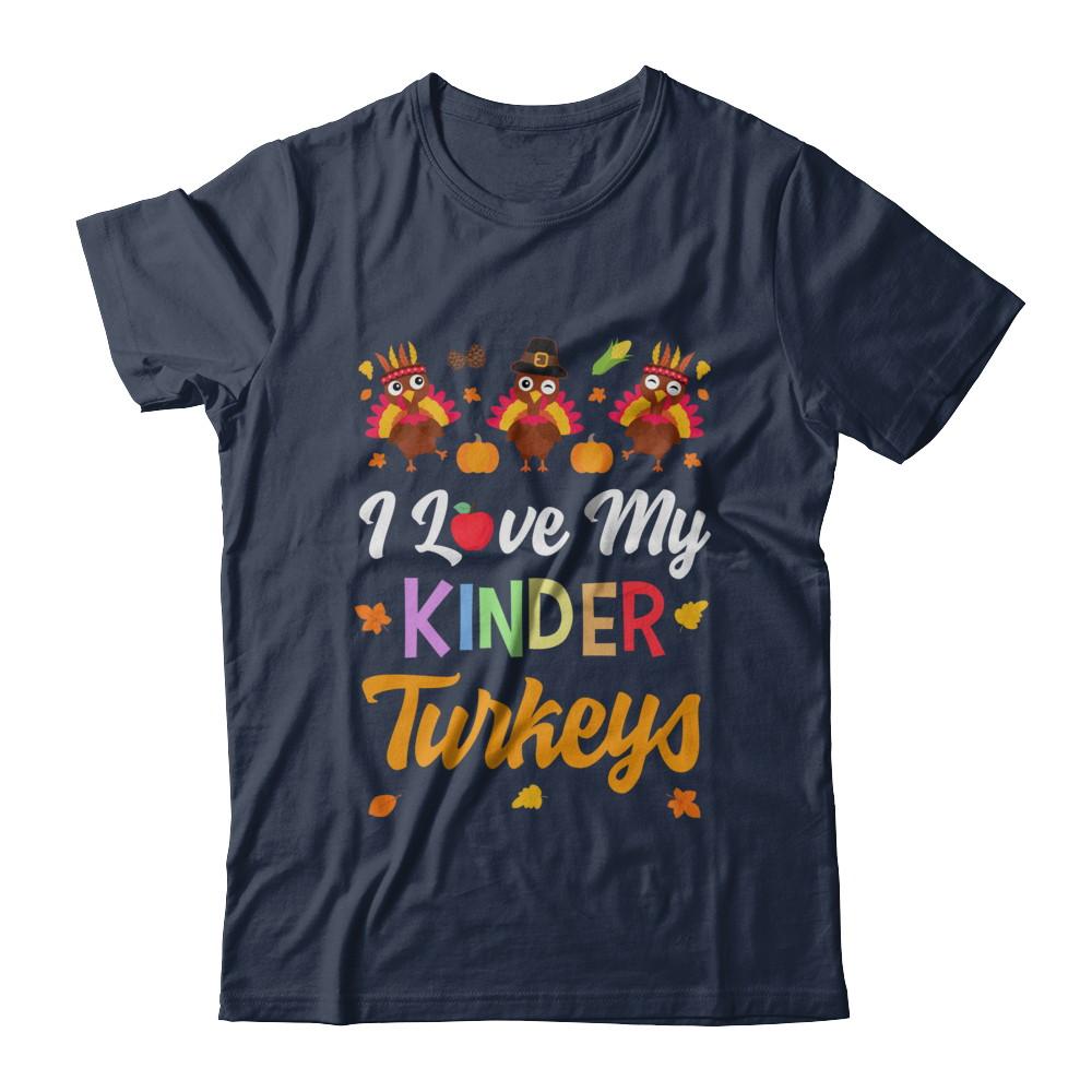 I Love My Kinder Turkeys Pumpkin Student School Teacher-T-Shirt & Sweatshirt-Classic T-Shirt-Navy