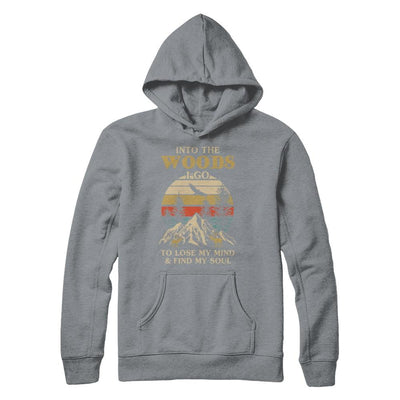 Into The Woods I Go To Lose My Mind And Find My Soul-T-Shirt & Hoodie-Pullover Hoodie-Light Steel