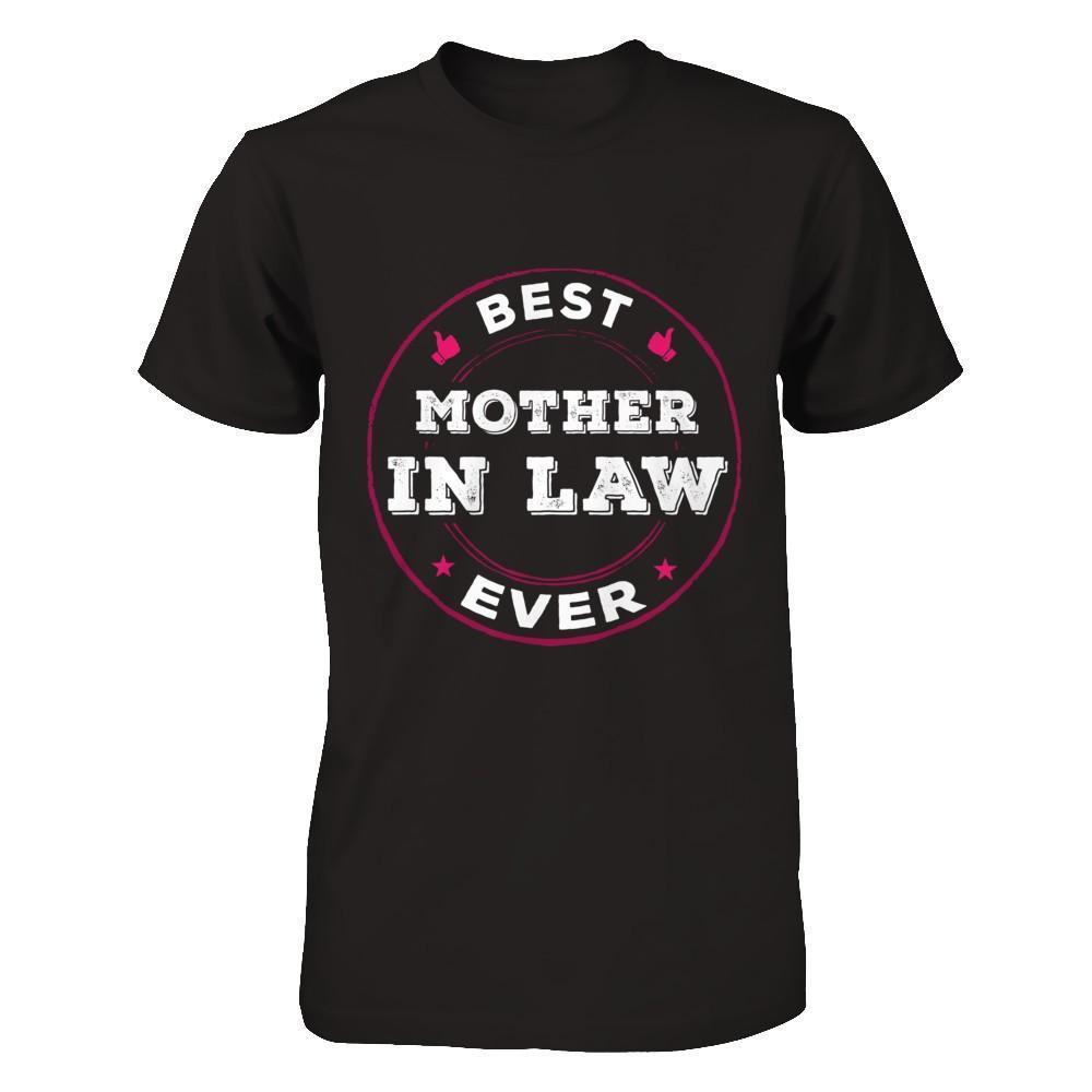 Best Mother In Law Ever-T-Shirt & Hoodie-Premium T-Shirt-Black