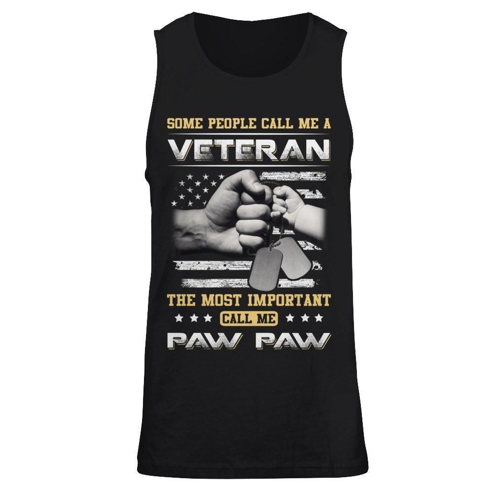 Some People Call Me Veteran The Most Important Call Me Paw Paw-T-Shirt & Hoodie-Unisex Tank-Black