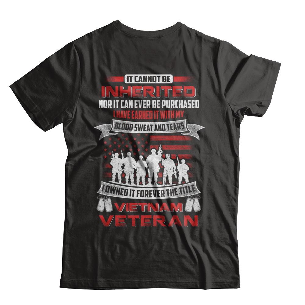 It Cannot Be Inherited I Owned It Forever The Title Vietnam Veteran