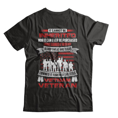 It Cannot Be Inherited I Owned It Forever The Title Vietnam Veteran-T-Shirt & Hoodie-Classic T-Shirt-Black