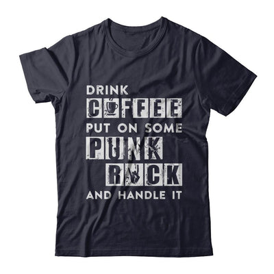 Drink Coffee Put On Some Punk Rock And Handle It-T-Shirt & Hoodie-Premium T-Shirt-Midnight Navy