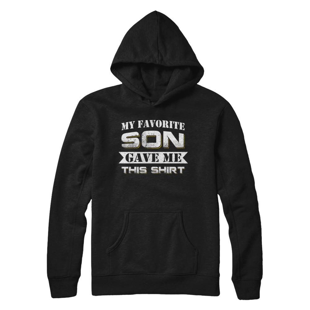 My Favorite Son Gave Me This-T-Shirt & Hoodie-Pullover Hoodie-Black