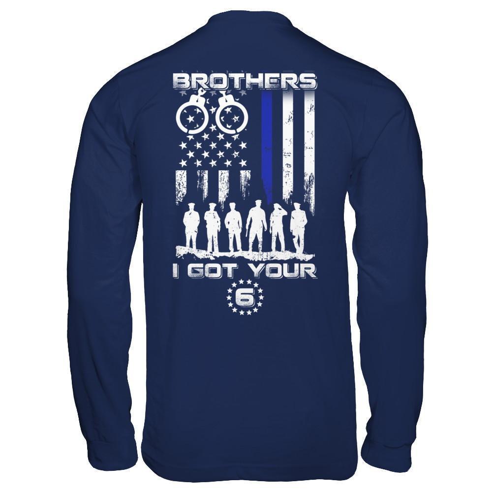 Brothers I Got Your Six Police Thin Blue Line-T-Shirt & Hoodie-Long Sleeve T-Shirt-Navy