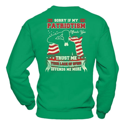 Sorry If My Patriotism Offends You Trust Me-T-Shirt & Hoodie-Crewneck Sweatshirt-Irish Green