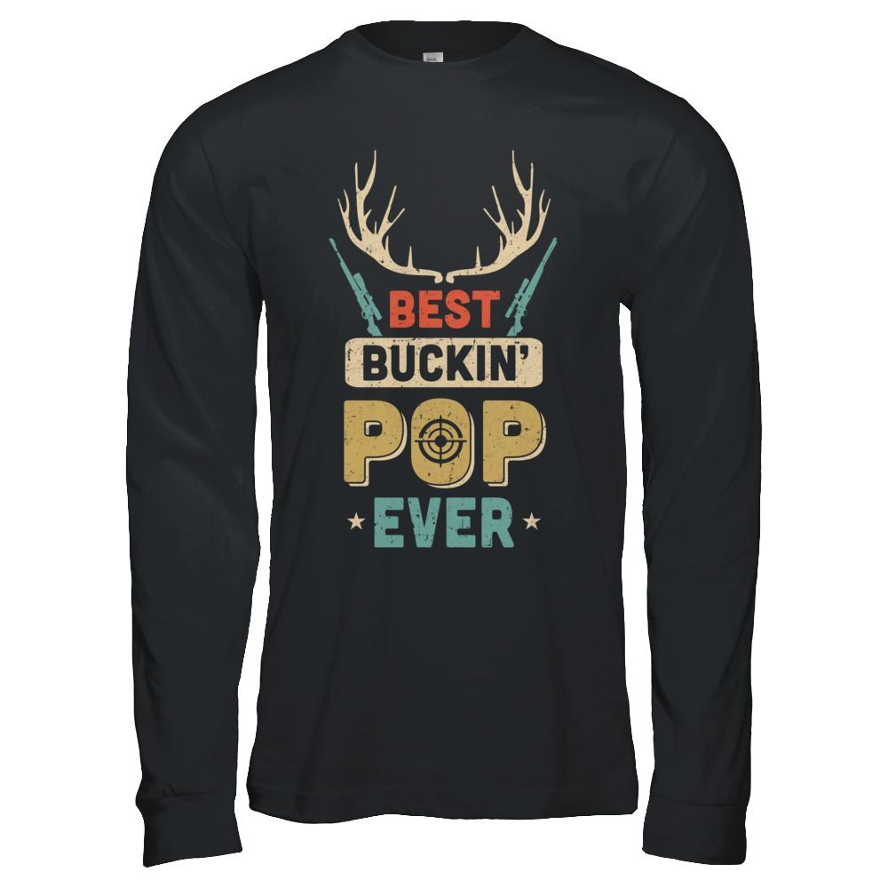 Vintage Best Buckin' Pop Ever Deer Hunting-T-Shirt & Hoodie-Long Sleeve T-Shirt-Black