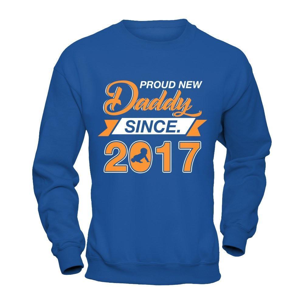 Proud New Daddy Since 2017-T-Shirt & Hoodie-Crewneck Sweatshirt-Royal