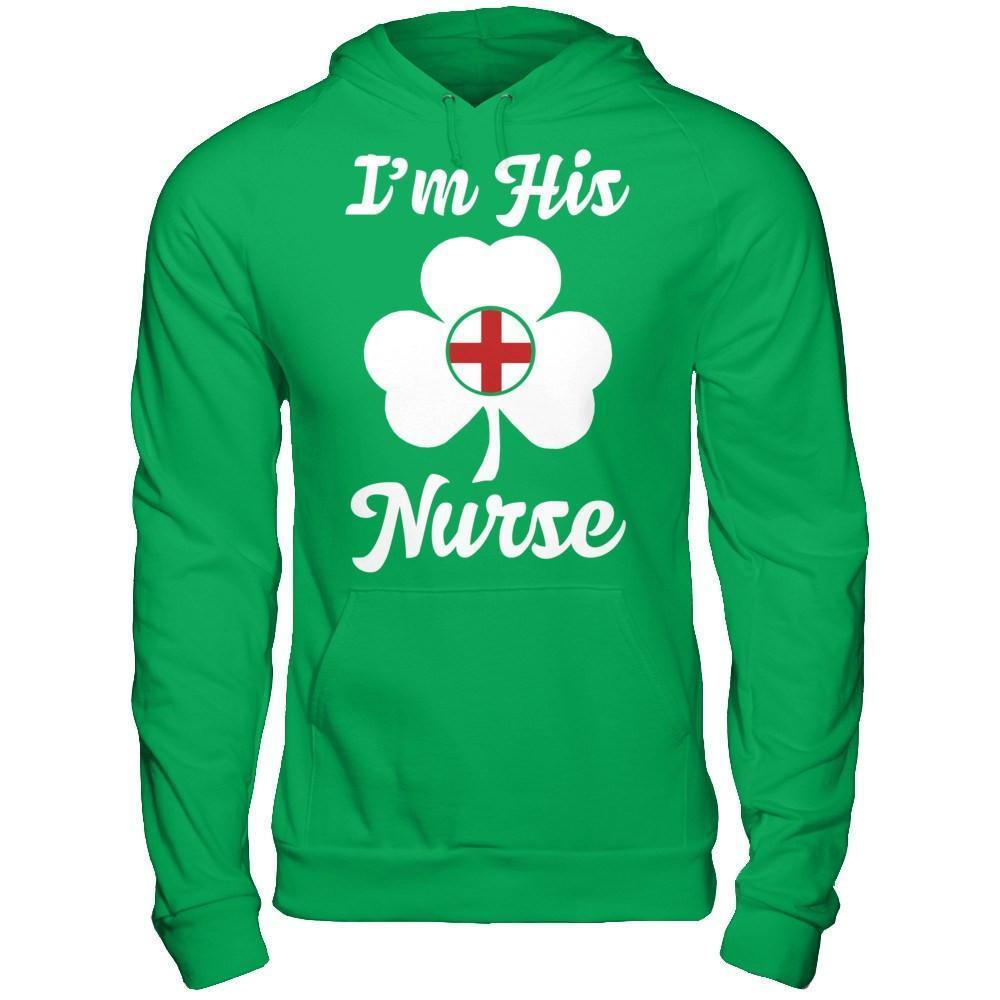 I'm His Nurse Saint Patrick's Day-T-Shirt & Hoodie-Pullover Hoodie-Irish Green