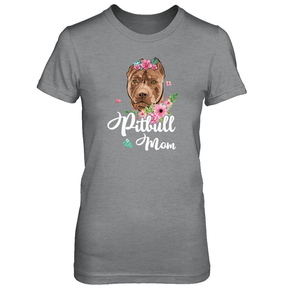 Pit bull Mom Funny Dog Mom Gift Idea-T-Shirt & Tank Top-Women's T-Shirt-Sport Grey