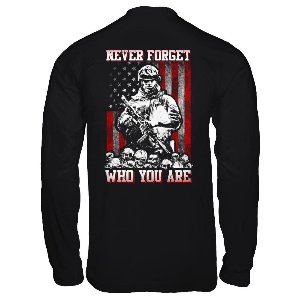 Veteran Soldier Never Forget Who You Are-T-Shirt & Hoodie-Long Sleeve T-Shirt-Black