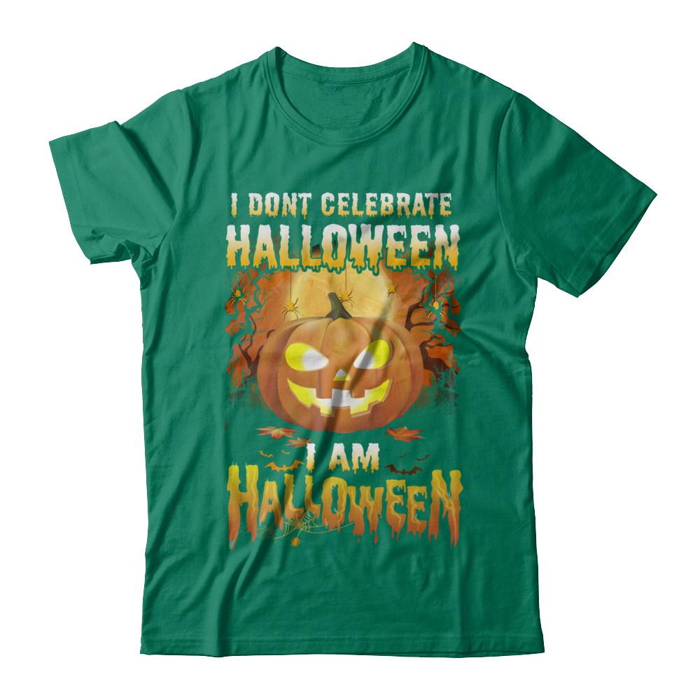 I Don't Celebrate Halloween I Am Halloween Costume-T-Shirt & Hoodie-Classic T-Shirt-Kelly Green