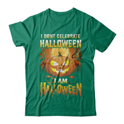 I Don't Celebrate Halloween I Am Halloween Costume-T-Shirt & Hoodie-Classic T-Shirt-Kelly Green
