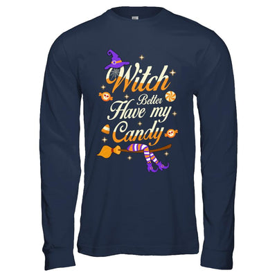 Costume Halloween Witch Better Have My Candy-T-Shirt & Hoodie-Long Sleeve T-Shirt-Navy