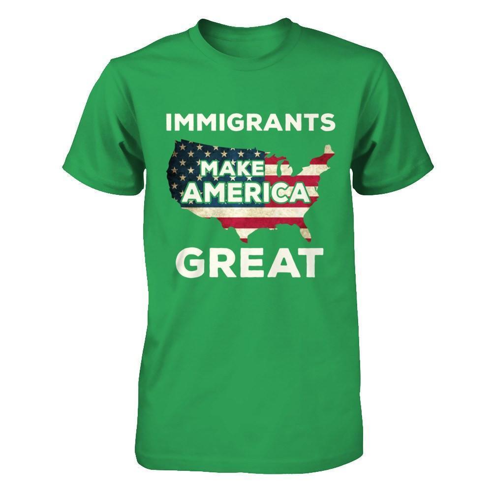 Immigrants Make American Great-T-Shirt & Hoodie-Premium T-Shirt-Kelly Green